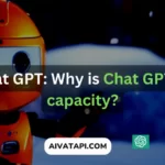 Chat GPT: Why is Chat GPT at capacity?