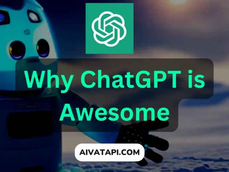 Why ChatGPT is Awesome