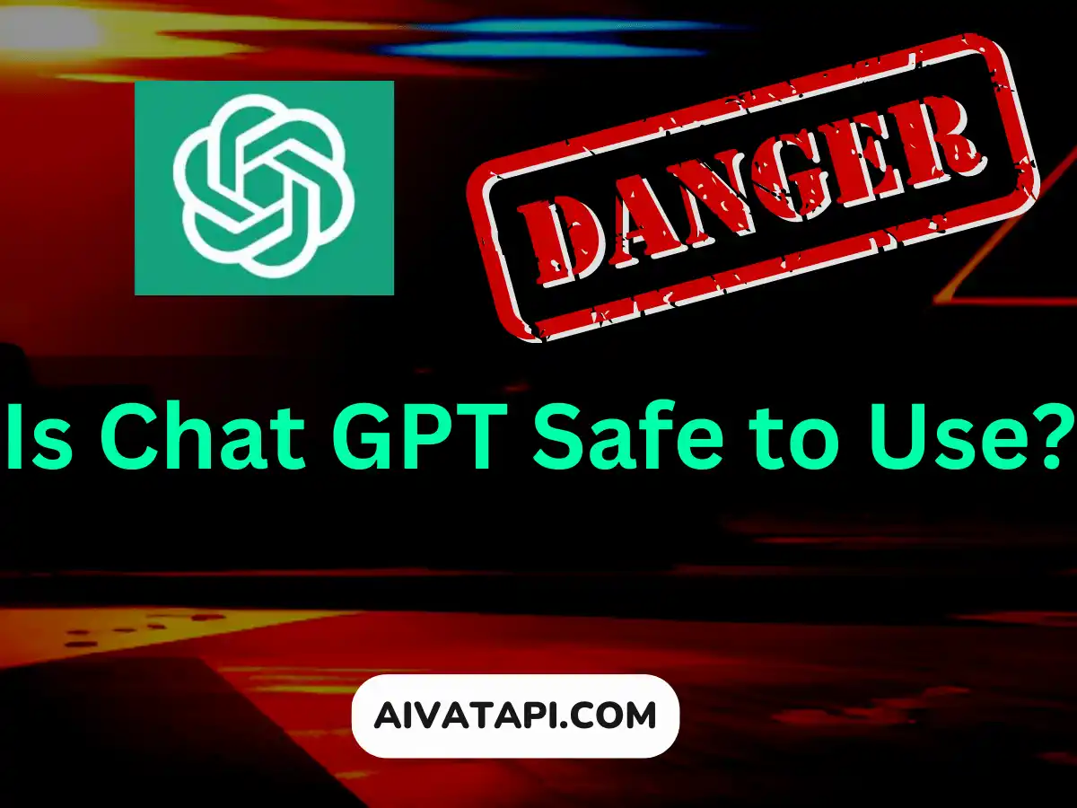 Chatting with Danger: Is Chat GPT Safe to Use?