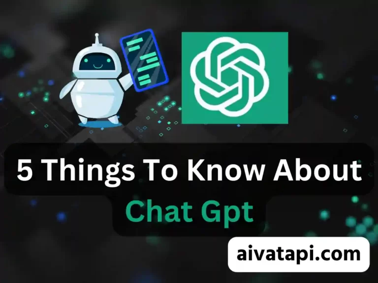 5 Things To Know About Chat Gpt