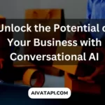 Unlock the Potential of Your Business with Conversational AI
