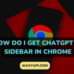 How do I Get ChatGPT on Sidebar In Chrome