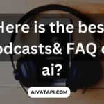 Here is the best podcasts on ai?
