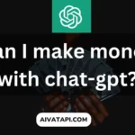 Can I make money with chat-gpt?