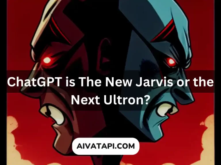 ChatGPT is The New Jarvis or the Next Ultron?