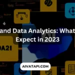 AI and Data Analytics: What to Expect in 2023