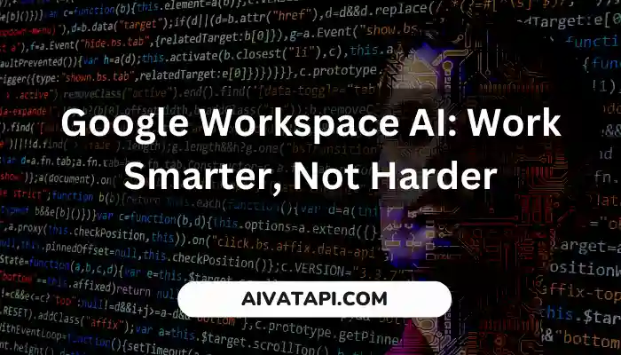 Google Workspace AI: Work Smarter, Not Harder