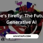 Adobe's Firefly: The Future of Generative AI