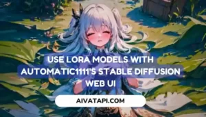 Use LoRA Models with Automatic1111’s Stable Diffusion Web UI