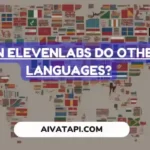 Can ElevenLabs Do Other Languages?