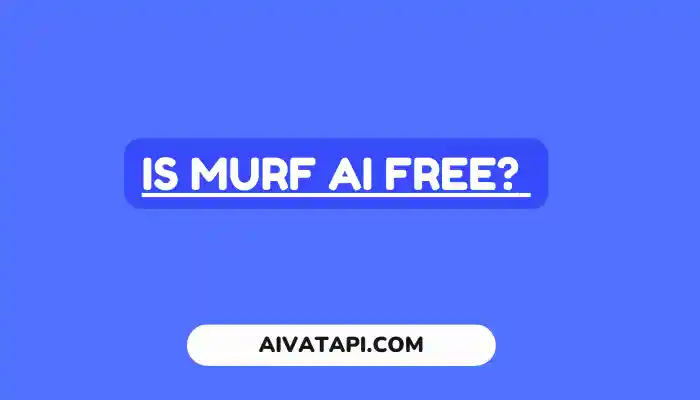 Is Murf AI Free?