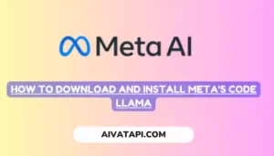 How To Download and Install Meta's Code Llama